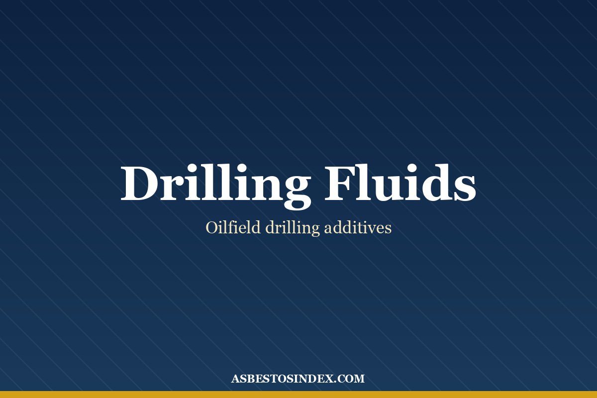 Montello Inc. asbestos-bearing oil and gas drilling additives — Montello, Inc.